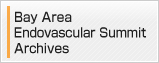 Bay Area Endovascular Summit Archives