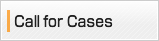 Call for Cases